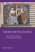 Aelred the Peacemaker: The Public Life of a Cistercian Abbot Volume 251 by Jean Truax