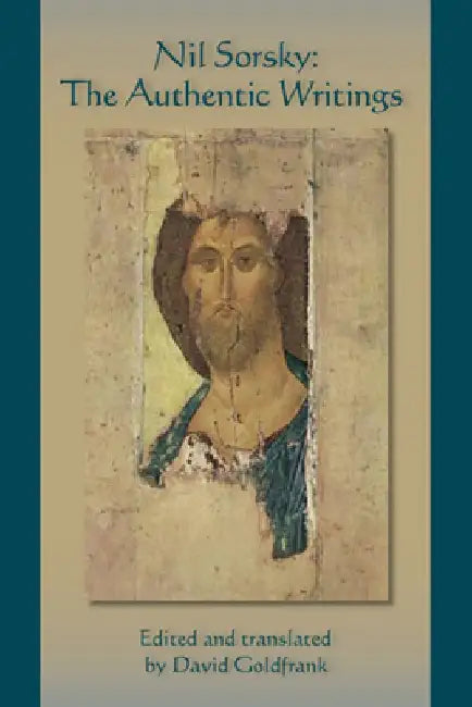 Nil Sorsky: The Authentic Writings Volume 221 by David Goldfrank