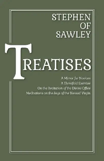 Treatises: Volume 36 by Stephen of Sawley