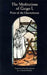 The Meditations of Guigo I: Prior of the Charterhouse Volume 155 by Guigo