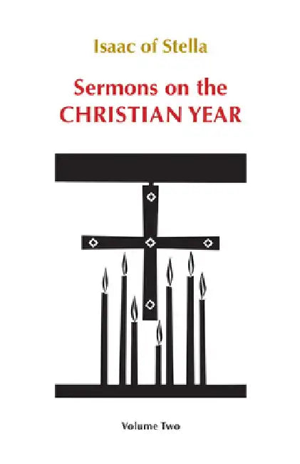 Sermons on the Christian Year: Volume Two Volume 66 by Lewis White