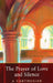 The Prayer of Love and Silence: Volume 173 by A. Carthusian