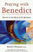 Praying with Benedict: Prayer in the Rule of St. Benedict Volume 190 by Korneel Vermeiren