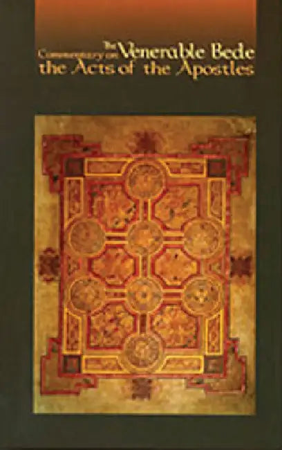 The Venerable Bede: Commentary on the Acts of the Apostles by Lawrence T. Martin