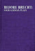 Before Brecht: Four German Plays by Eric Bentley