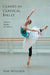 Classes in Classical Ballet by Asaf Messerer