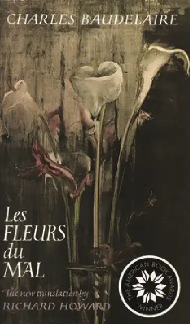 Les Fleurs Du Mal by Charles P. Baudelaire