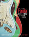 The Fender Electric Guitar Book: A Complete History of Fender Instruments by Tony Bacon