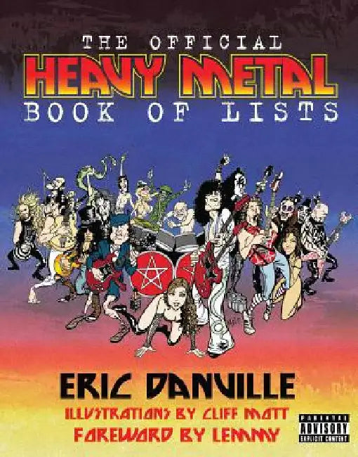 The Official Heavy Metal Book of Lists by Danville, Eric