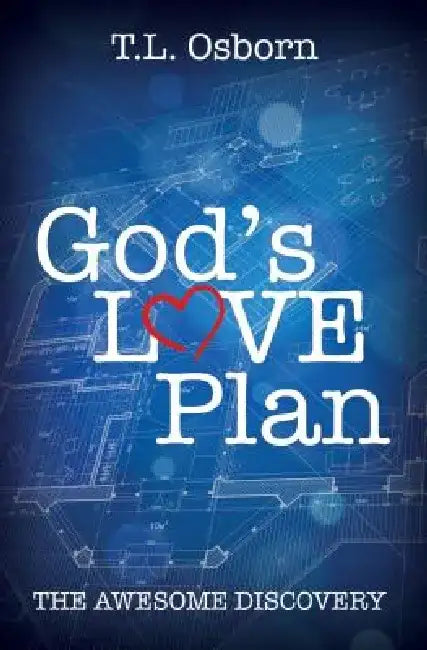 God's Love Plan by T. L. Osborn