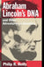 Abraham Lincoln's DNA and Other Adventures in Genetics by Philip R. Reilly