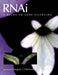 RNAi: A Guide to Gene Silencing by Gregory J. Hannon