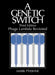 A Genetic Switch, Phage Lambda Revisited by Mark Ptashne