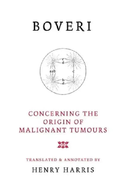 Concerning the Origins of Malignant Tumours by Boveri, Theodor