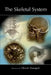 The Skeletal System by Olivier Pourquie