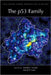 The P53 Family: A Subject Collection from Cold Spring Harbor Perspectives in Biology by Arnold J. (EDT)/ Lane, David P. Levine