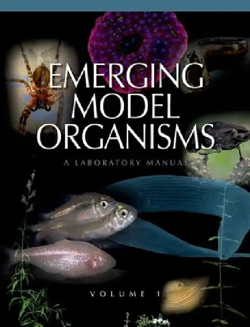 Emerging Model Organisms: A Laboratory Manual, Volume 1 by David A. Crotty, Alexander Gann