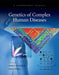 Genetics of Complex Human Diseases: A Laboratory Manual by Ammar Al-Chalabi, Laura Almasy