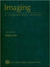 Imaging: A Laboratory Manual by Rafael Yuste