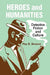 Heroes and Humanities: Detective Fiction and Culture by Ray B. Browne