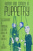 Humor and Comedy in Puppetry: Celebration in Popular Culture by Dina Sherzer