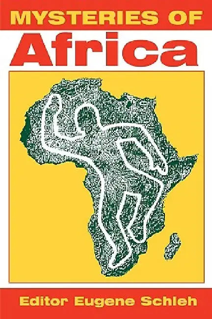 Mysteries of Africa by Eugene Schleh