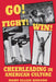 Go! Fight! Win!: Cheerleading in American Culture by Mary Ellen Hanson