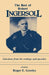 Best of Robert Ingersoll: Selections from His Writings and Speeches by Roger E. Greeley
