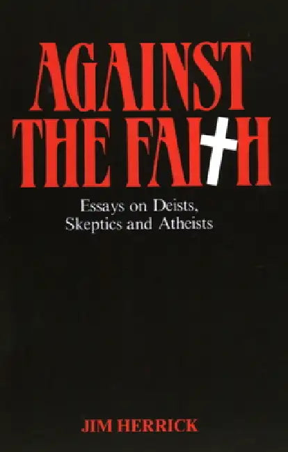 Against the Faith by James Herrick