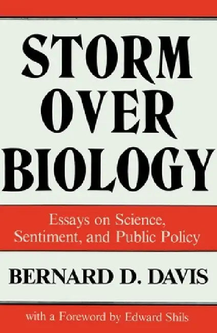 Storm over Biology by Bernard D. Davis