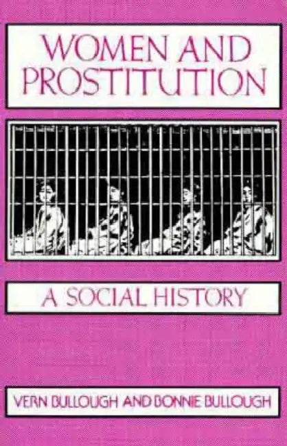 Women and Prostitution by Vern Bullough