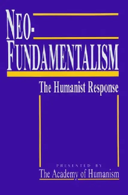 Neo-Fundamentalism by Academy of Humanism