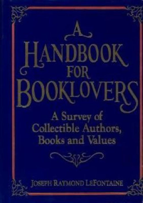 A Handbook for Booklovers by Joseph R. LeFontaine