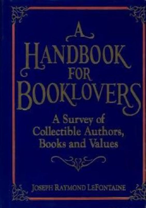 A Handbook for Booklovers by Joseph R. LeFontaine