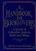 A Handbook for Booklovers by Joseph R. LeFontaine