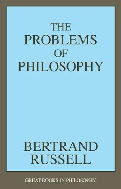 The Problems of Philosophy by Bertrand Russell