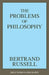 The Problems of Philosophy by Bertrand Russell