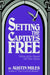 Setting the Captives Free by Austin Miles