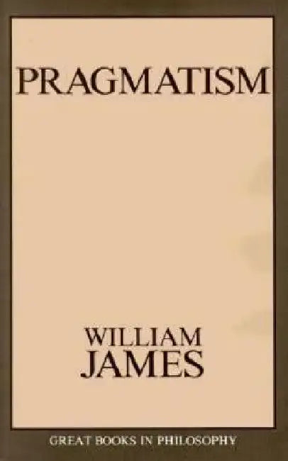 Pragmatism by William James