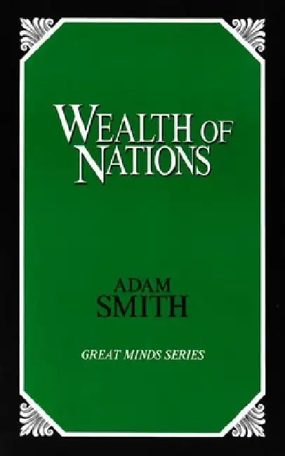Wealth of Nations by Adam Smith