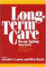 Long-Term Care in an Aging Society by Gerald A. Larue
