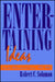 Entertaining Ideas by Robert C. Solomon