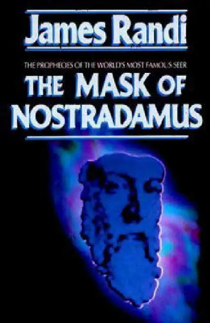 The Mask of Nostradamus by James Randi