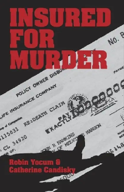 Insured for Murder by Robin Yocum