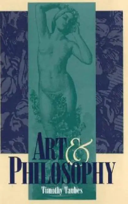 Art and Philosophy by Timothy Taubes
