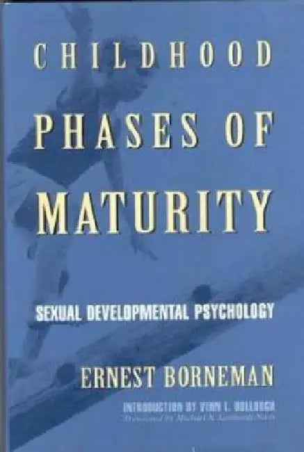 Childhood Phases of Maturity by Ernest Borneman