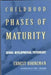 Childhood Phases of Maturity by Ernest Borneman