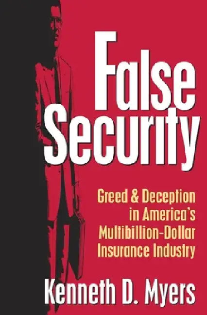 False Security by Kenneth D. Myers