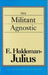 Militant Agnostic by E. Haldeman-Julius