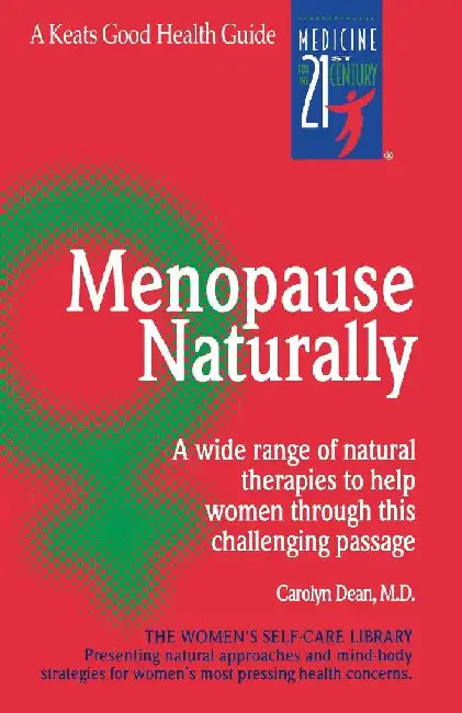 Menopause Naturally by Carolyn Dean